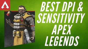 DIEGOSAURS ON DPI and SENSITIVITY for APEX LEGENDS 2019