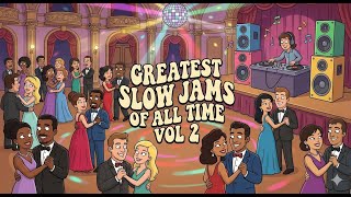 Greatest Slow Jams of All Time Vol 2 - YouTube