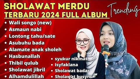 SHOLAWAT TERBARU 2024 FULL ALBUM NING UMI LAILA KOMPILASI AUDIO HQ  ( VIDEO VERSION ) .