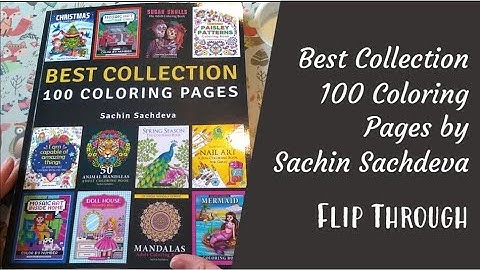 Best Collection 100 Coloring Pages by Sachin Sachdeva - Full Flip Through