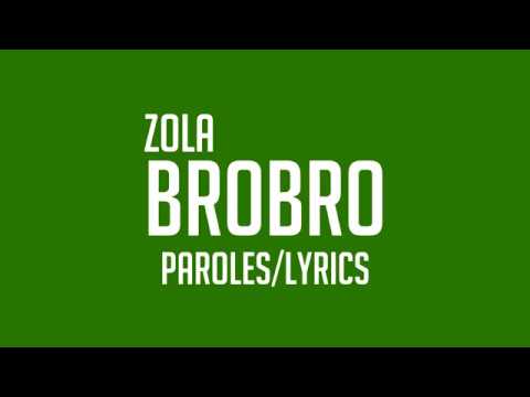 Zola   Brobro ParolesLyrics