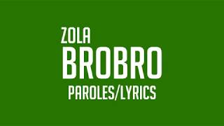 Zola - Brobro (Paroles/Lyrics)