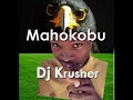 Krusher - Mahokobu