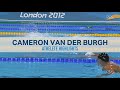 BEST of Cameron van der Burgh! 🇿🇦
