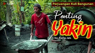 Penting Yakin - Kang Jais