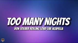 Don Toliver - Too Many Night (Rolling Loud Live Acapella) Trending Audio