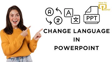 How to Change Language in PowerPoint