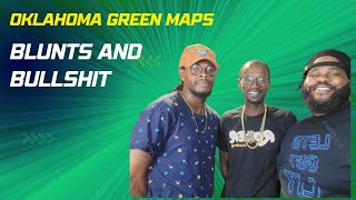 Oklahoma Green Maps: Blunts and Bullshit