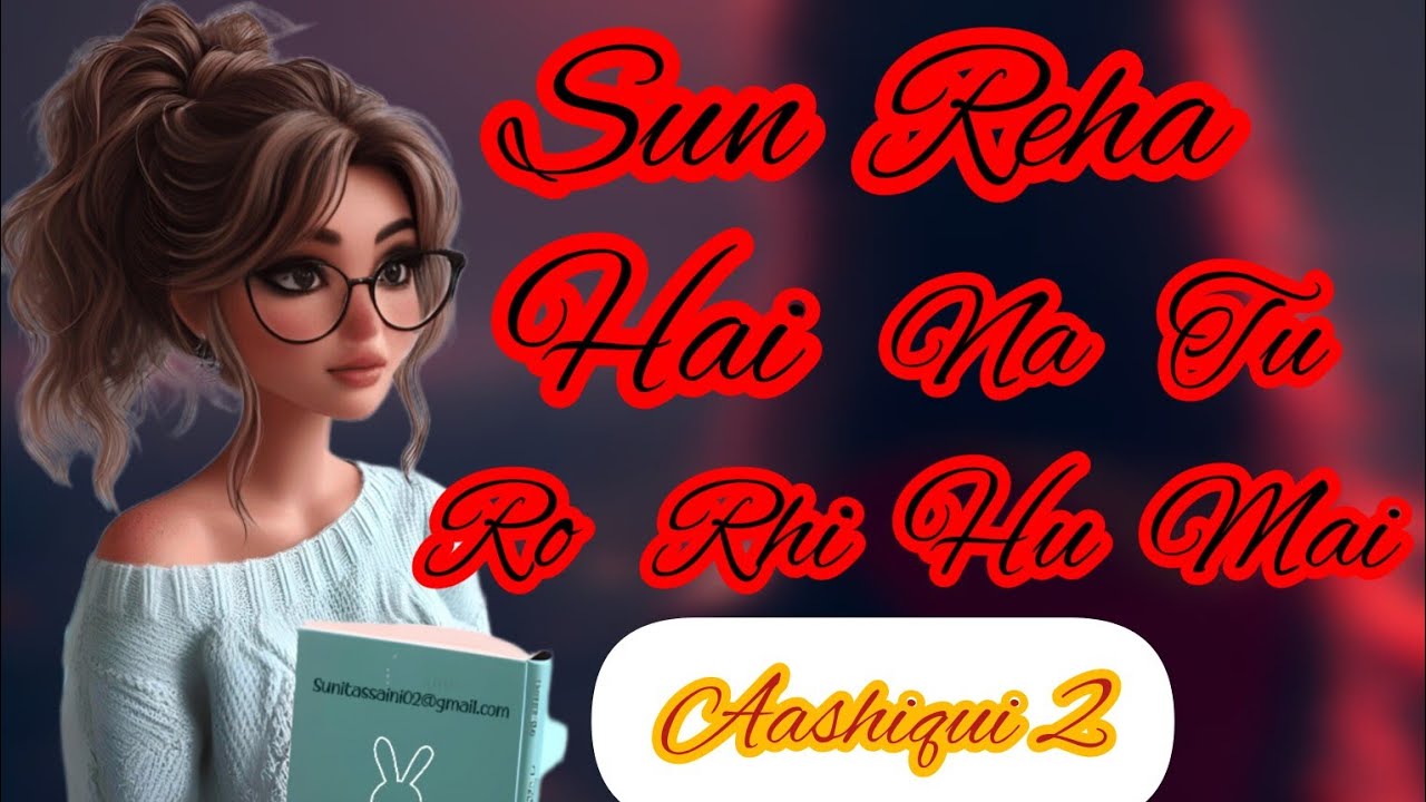 Sun Raha Hai Na Tu(Aashiqui 2)by Sunita Saini on YouTube ll #cover song singing #video#Romantic song