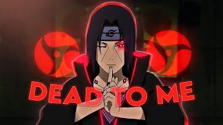 Naruto - Dead To Me Éditamv