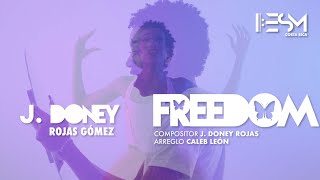 FREEDOM | José Doney Rojas Gómez / Arreglo - Caleb León