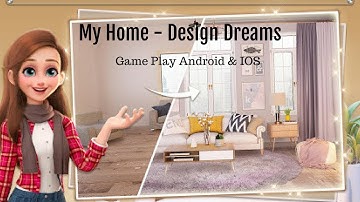 My Home Design Dreams Gameplay
