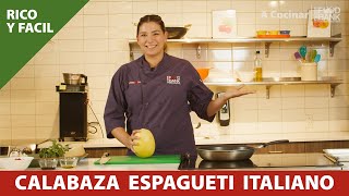 A Cocinar | Calabaza Espagueti Italiano