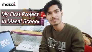 My First Project of #masaischool || Masai construct week || #projectofmasai || last week of Unit 2