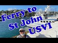 Ferry From St Thomas to Cruz Bay, St John USVI