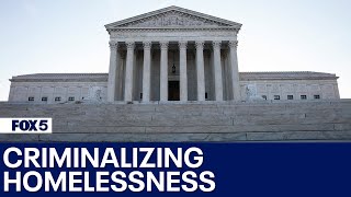 SCOTUS weighs criminalizing homeless people sleeping outside