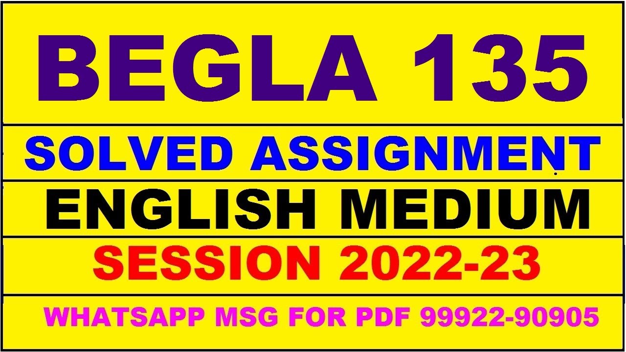 solved assignment begla 135