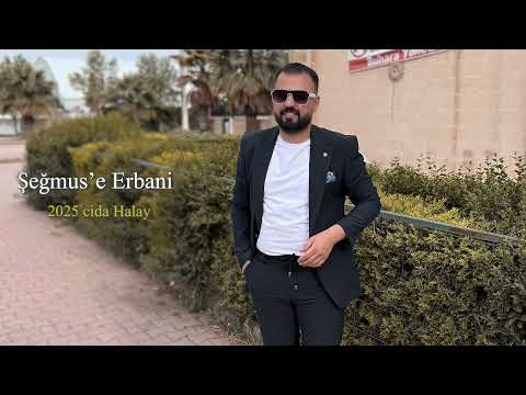 ŞEĞMUSE ERBANİ HALAY