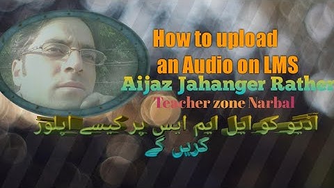 Upload An Audio on LMS