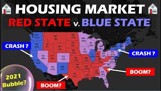 2021 Housing Market:  Red State BOOM / Blue State CRASH?