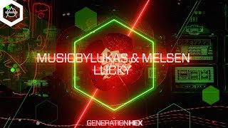 musicbyLUKAS & Melsen - Lucky (Official Audio)