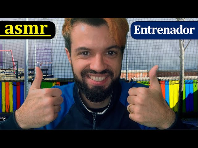 ASMR | Entrenador de fútbol (COMEDIA) | ROLEPLAY español