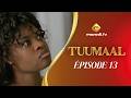 Série - Tuumaal - Episode 13 - VOSTFR