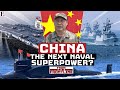 China To Challenge America as “Dictator” Xi Commands World’s Largest Navy | From The Frontline