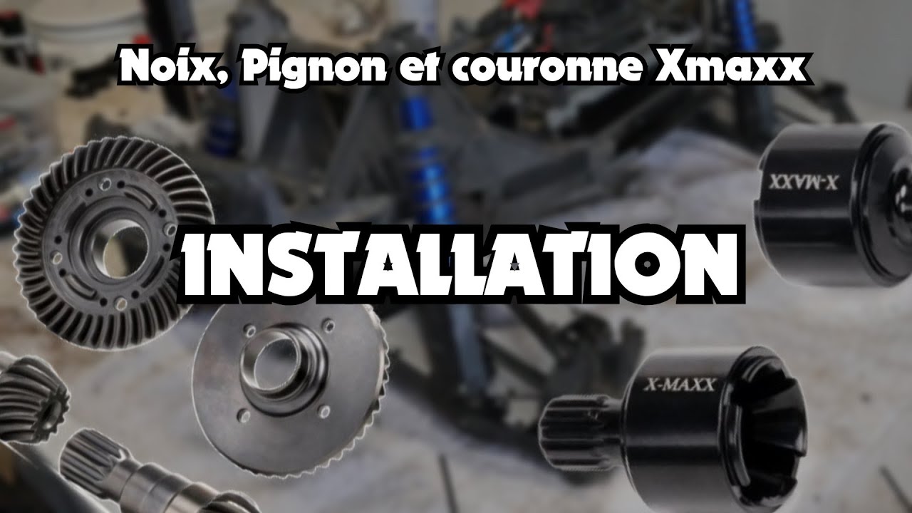 Installation - Couronne et Pignon hélicoïdales + Noix de Cardant TRAXXAS X-Maxx (Vitavon/GPM)