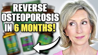 Best Over-the-Counter Supplements to Reverse Osteoporosis Naturally in 6 Months!