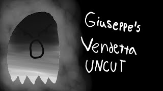 Giuseppes Vendetta Uncut