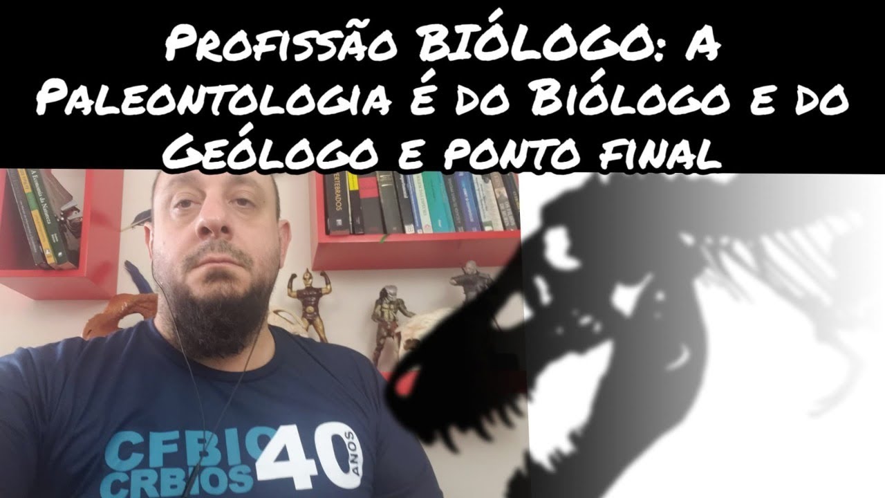 Profissão Biólogo: a paleontologia é da Biologia e da geologia e ponto final