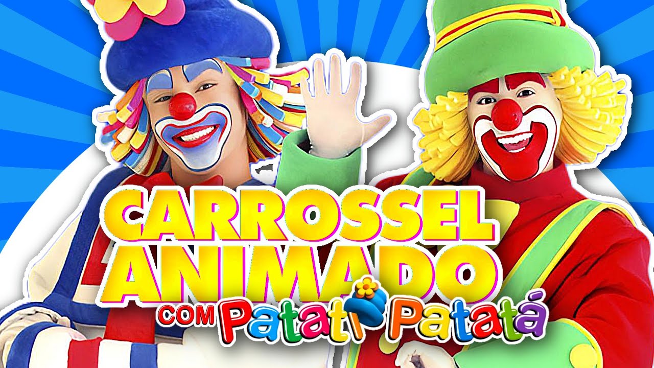 CARROSSEL ANIMADO COM PATATI PATATÁ PROGRAMA DE (09/06/2011) COMPLETO ...