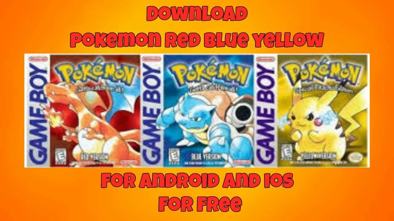 To Download Pokemon Red,Blue Or Yellow Version On Or iOS - YouTube