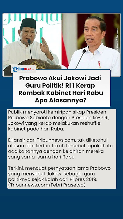 Presiden Prabowo Tiru Jokowi, Kerap Reshuffle Kabinet pada Hari Rabu, Murid Tiru Guru Politik?