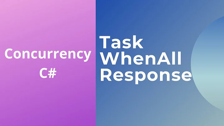 15 - Using the Response of Task WhenAll | Concurrency in C#