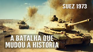 SUEZ 1973:O ATAQUE SURPRESA QUE ABALOU O MUNDO NA GUERRA DO YOM KIPPUR - Viagem na História