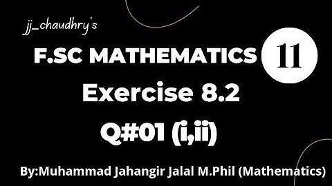 11th Class Math || Ch 08 M. Induction and Binomial Theorem || Exercise 8.2 Question 01(i,ii)