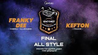 FINAL ALL STYLE - FRANKY DEE vs KEFTON - WIN 2023