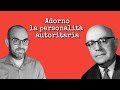 Adorno: la personalità autoritaria