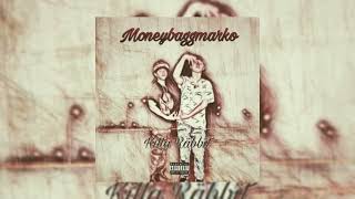 @moneybaggmarko4232 - Bitch Out [Feat Killa Rabbit] (Official Audio) [Moneybaggmarko]