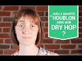 Dry hop quelle quantit de houblon utiliser pour ma bire artisanale 