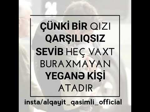 Canim Atam yaxsi ki varsan