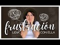 Aprende a lidiar con la Frustración || Anngi Ávila