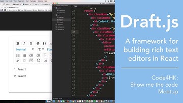 Draft.js: A framework for building rich text editors in React | Code4HK: Show me the code Meetup