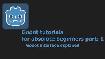 Godot tutorial for absolute beginners | part 1 | Godot interface explained