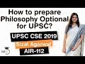 How to prepare Philosophy Optional for UPSC? Strategy by UPSC 2019 Topper Sizal Agarwal AIR 112