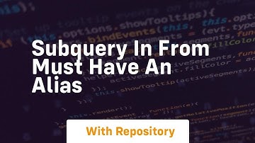 subquery in from must have an alias