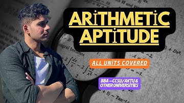Arithmetic Aptitude For BBA 5th Sem | Formulas And Basic Concepts | Explanation of All Units