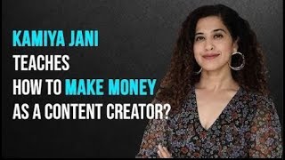 Kamiya Jani Teaches How To Make Money As A Content Creator | Curly Tales